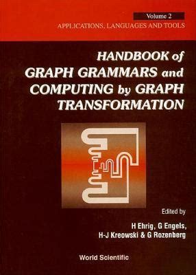 Handbook of graph grammars and computing by graph transformations applications languages and theory. - Ford ranger manual transmission rebuild kit.