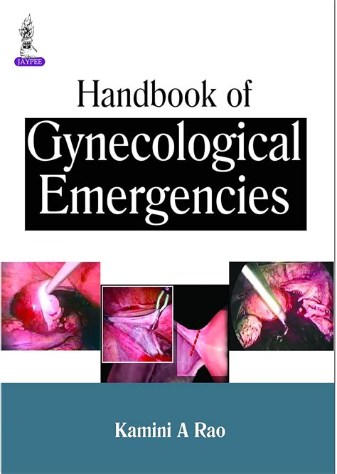 Handbook of gynecological emergencies by kamini a rao. - Colorado counseling jurisprudence exam study guide.