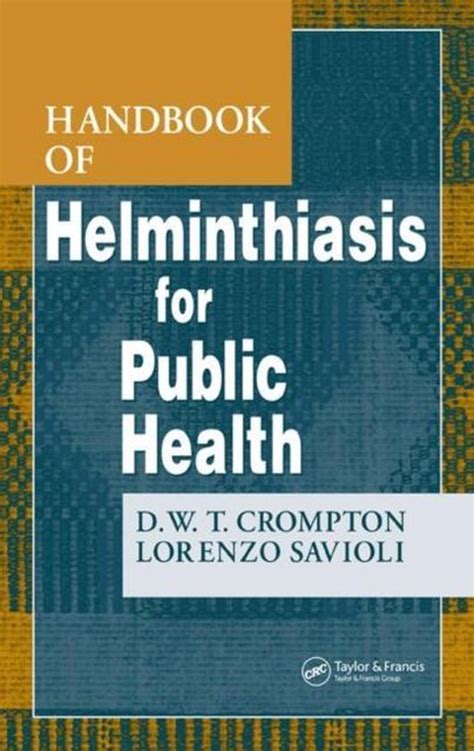 Handbook of helminthiasis for public health by d w t crompton. - Touring vermonts scenic roads a comprehensive guide.