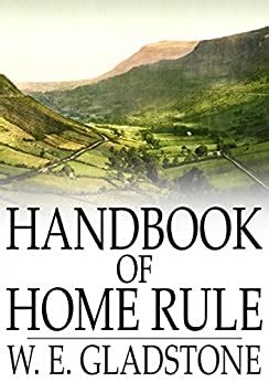 Handbook of home rule by w e gladstone. - Michel et josephte dans la tourmente.