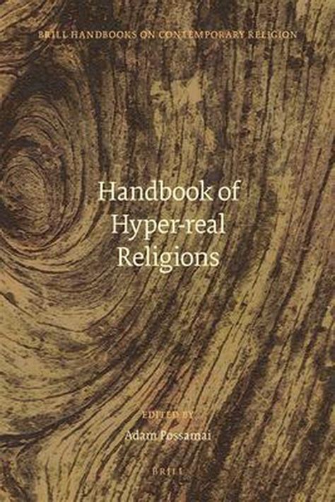 Handbook of hyper real religions by adam possamai. - Theorie und praxis im denken des abendlandes..