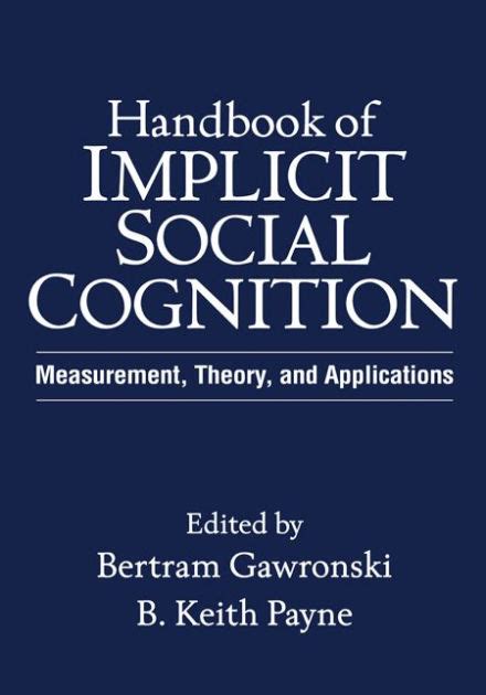 Handbook of implicit social cognition by bertram gawronski. - Historia de la lectura pública en españa.
