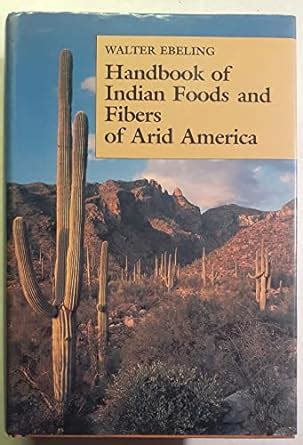 Handbook of indian foods and fibers of arid america. - Les dossiers extraordinaires de pierre bellemare..