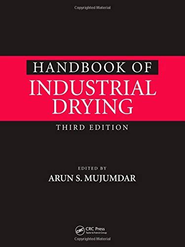 Handbook of industrial drying third edition. - The six sigma black belt handbook chapter 15 improve phase.
