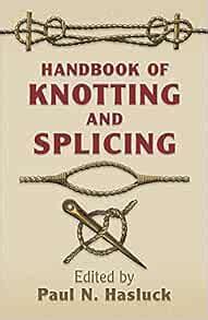 Handbook of knotting and splicing by paul n hasluck. - 2004 audi a4 wheel spacer manual.
