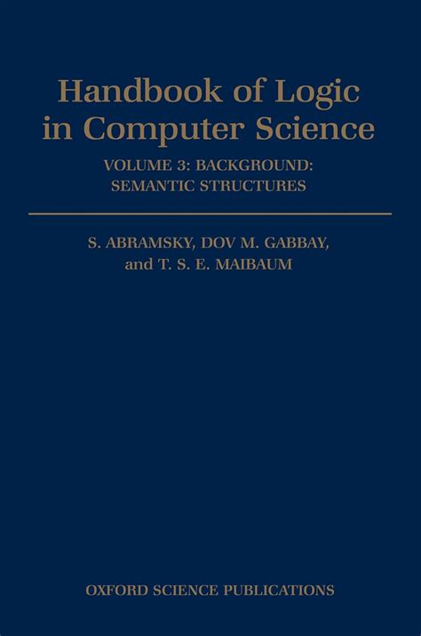Handbook of logic in computer science vol 3 semantic structures. - La jeunesse d'octave feuillet (1821-1890) d'après une correspondance inédite.
