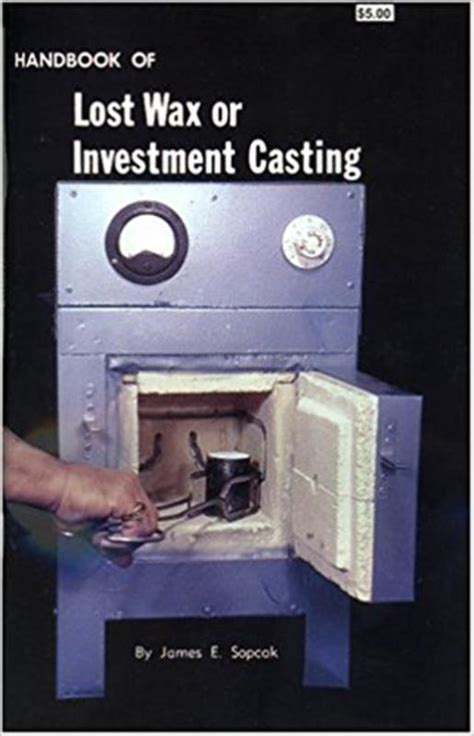 Handbook of lost wax or investment casting. - Jcb 214 series 3 parts manual.