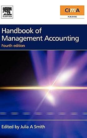 Handbook of management accounting by julia a smith. - Derrotero de la expedición en la provincia de los texas.