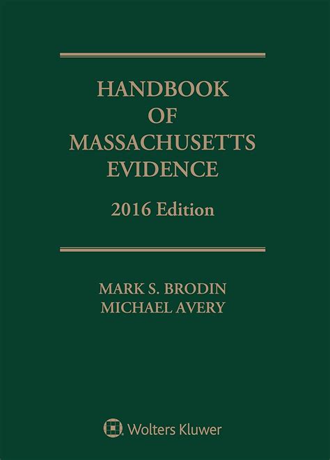 Handbook of massachusetts evidence by mark s brodin. - Riverside county sheriffs department study guide.