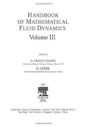 Handbook of mathematical fluid dynamics volume 3. - Griechische aoriste: ein beitrag zur geschichte des tempus- und modusgebrauchs im griechischen.