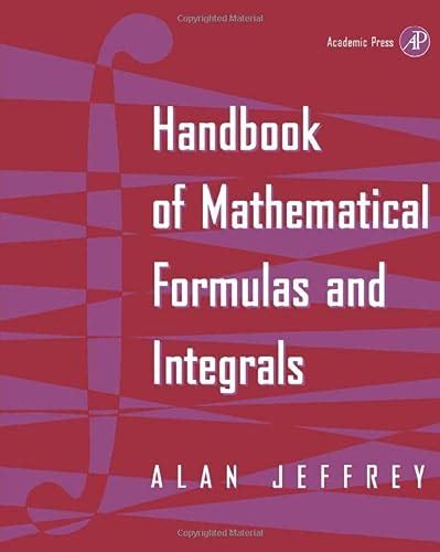 Handbook of mathematical formulas and integrals by alan jeffrey. - Chemistry 117 lab manual answers 2013.