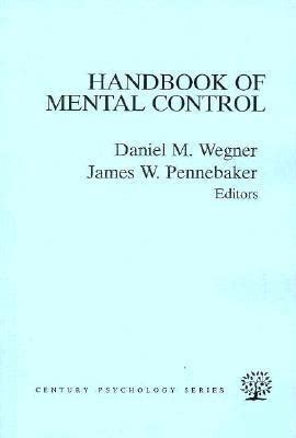 Handbook of mental control by daniel m wegner. - Les vacances de la famille plumet.