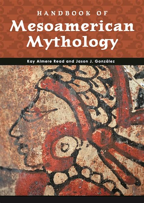 Handbook of mesoamerican mythology world mythology. - National parks and seashores of the east the complete guide.
