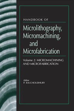 Handbook of microlithography micromachining and microfabrication volume 2 micromachining and microfabrication. - Klasse 9 lehrbuchbeschleunigung für rechnungswesen e buch.