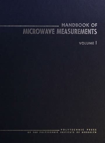 Handbook of microwave measurements volumes 1 3 third edition. - 2004 hunter 36 manuale barca a vela.
