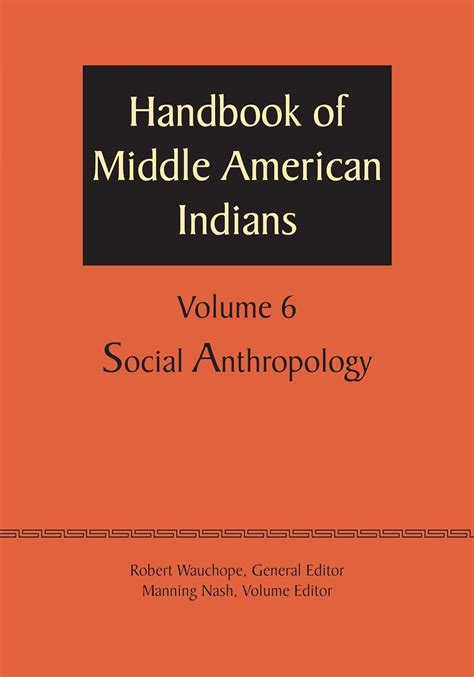 Handbook of middle american indians 6 sozialanthropologie von manning nash. - Die angst des tormanns beim elfmeter.