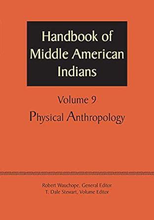 Handbook of middle american indians volume 9 by t dale stewart. - Gouvernement fédéral et les services sociaux.