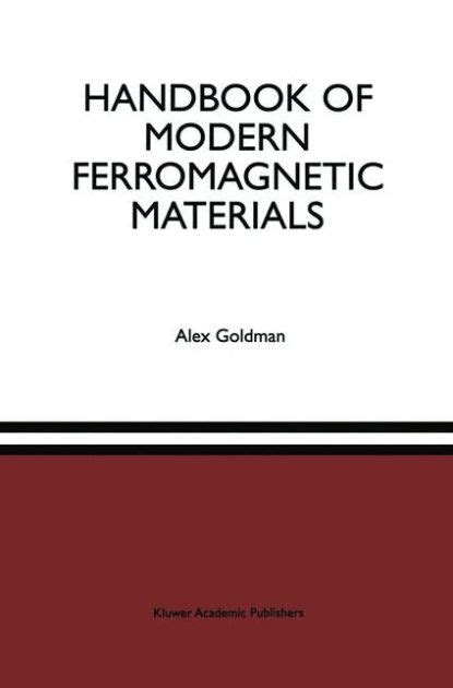Handbook of modern ferromagnetic materials by alex goldman. - Pre k pacing guides cabot public schools.