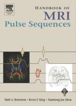 Handbook of mri pulse sequences matt bernstein. - La mission de maitreya - tome 2.