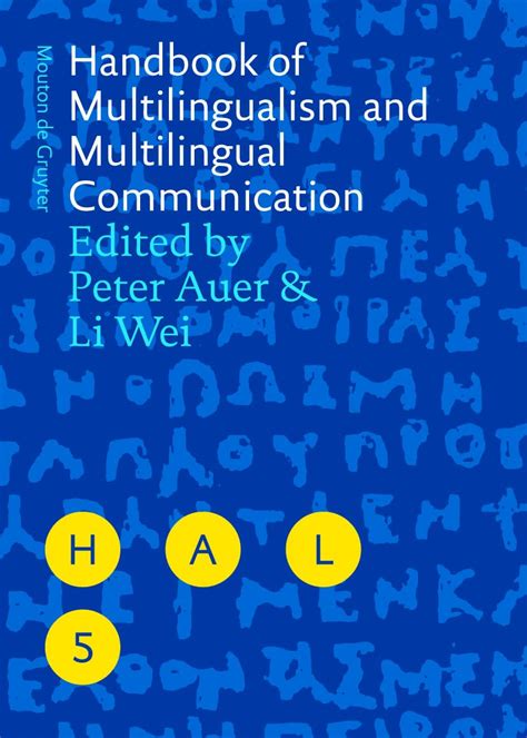 Handbook of multilingualism and multilingual communication handbooks of applied linguistics. - Tu y et tu pourras siéger la saga impossible no 4.