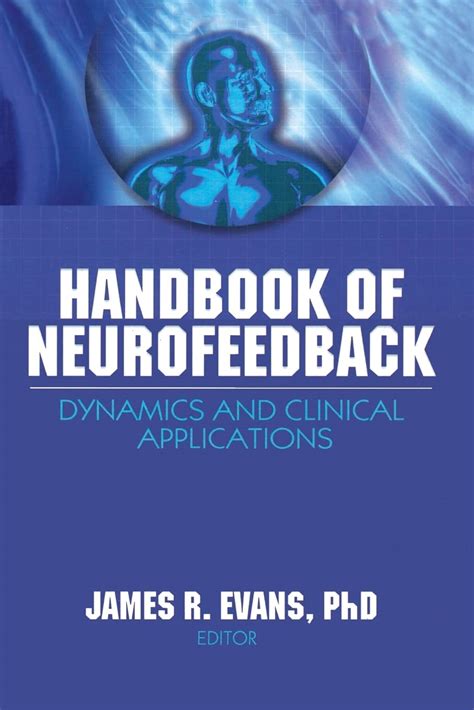 Handbook of neurofeedback dynamics and clinical applications haworth series in neurotherapy. - La cena de tio tigre y otras obras de teatro.