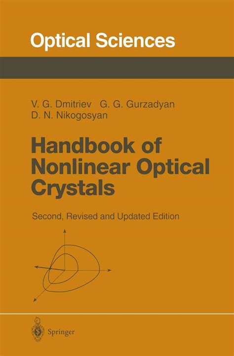 Handbook of nonlinear optical crystals springer series in optical sciences. - Trattato di demonologia secondo la teologia cattolica.