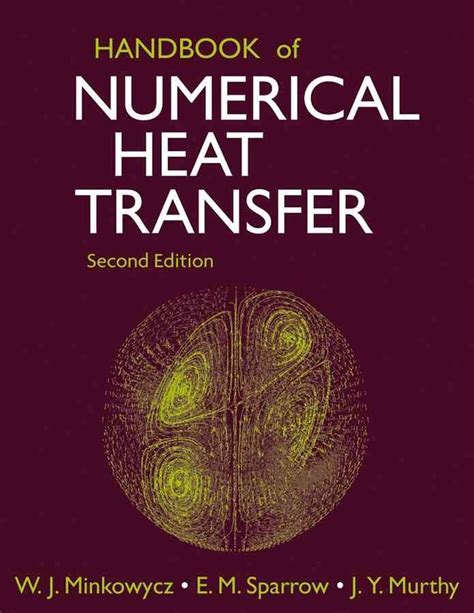 Handbook of numerical heat transfer 2nd edition. - Peugeot 306 d turbo owners manual.