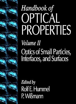Handbook of optical properties optics of small particles interfaces and. - Manuale avanzata dd monster 4a edizione.