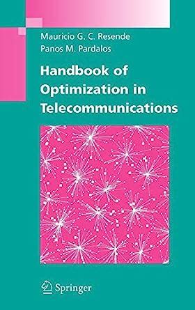 Handbook of optimization in telecommunications by mauricio resende. - Complete guide to baby and child care.