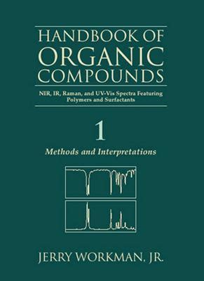 Handbook of organic compounds nir ir raman and uv vis spectra featuring polymers and surfactants. - V. 3. formulaire et table analytique des matières..
