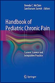 Handbook of pediatric chronic pain current science and integrative practice perspectives on pain in psychology. - Brilliant graduate career handbook by judith done rachel mulvey.