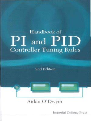 Handbook of pi and pid controller tuning rules by aidan odwyer. - Sociedad económica de amigos del país de málaga.