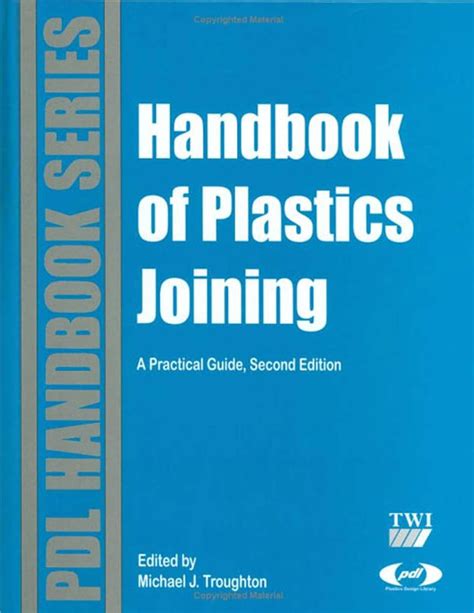 Handbook of plastics joining a practical guide. - Manual ofmiddle ear surgery volume 2.