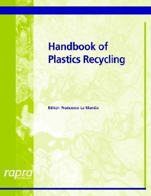 Handbook of plastics recycling author francesco la mantia published on august 2002. - Discrete mathematics kenneth rosen solution manual.