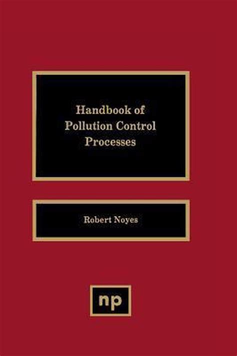 Handbook of pollution control processes by robert noyes. - 2009 honda accord sedan owners manual.