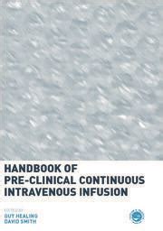 Handbook of pre clinical continuous intravenous infusion by guy healing. - Debiera haber obispas y otras piezas teatrales.