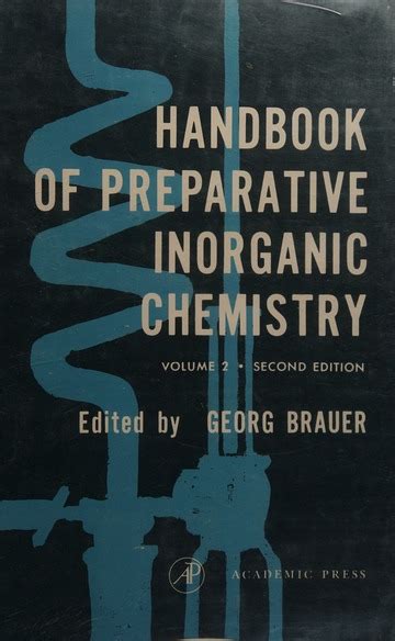 Handbook of preparative inorganic chemistry by georg brauer. - Die quantitative elektrophorese in der medizin.