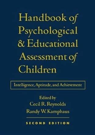 Handbook of psychological and educational assessment of children 2e intelligence aptitude and achievement. - Early childhood workshops that work the essential guide to successful training and workshops.