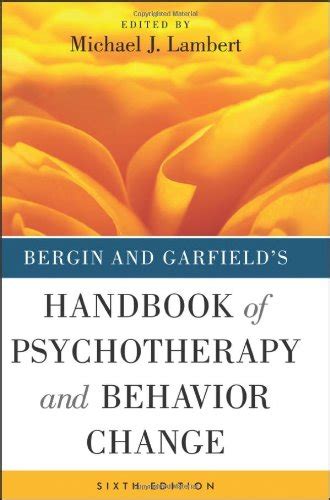 Handbook of psychotherapy and behavior change 6th edition. - Driven by data book study guide.