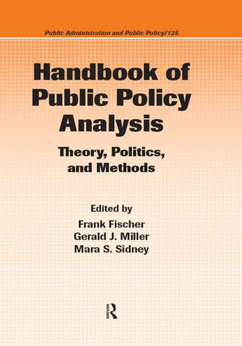 Handbook of public policy analysis theory politics and methods public administration and public policy. - Leurs gestes disent tout haut ce quils pensent tout bas.