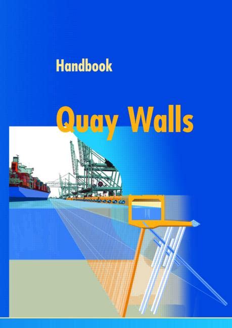 Handbook of quay walls by j g de gijt. - Ramiro ledesma en la crisis de españa..