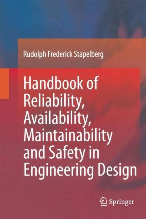 Handbook of reliability availability maintainability and safety in engineering design. - Dojo the definitive guide the definitive guide.