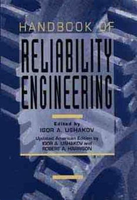 Handbook of reliability engineering 1st edition. - The dirtbag handbook cheap nomadic travel in north america.