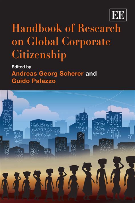 Handbook of research on global corporate citizenship by andreas georg scherer. - Texas fire marshal test study guide.