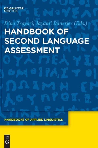 Handbook of second language assessment by dina tsagari. - El exmo. sr. director interino del estado, honorable junta de observacion y excelentisimo cabildo.