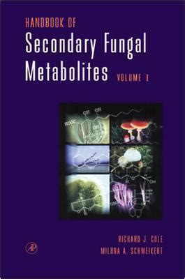 Handbook of secondary fungal metabolites 3 volume set by richard j cole. - Third grade indiana standards pacing guide.