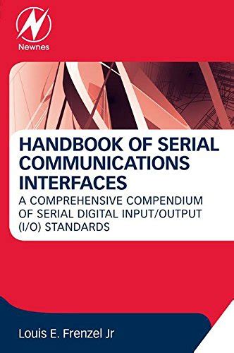 Handbook of serial communications interfaces a comprehensive compendium of serial. - Catalogo del fondo stefano antonio morcelli.