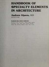 Handbook of specialty elements in architecture by andrew alpern. - Elementary teacher manual for los angeles unified school.