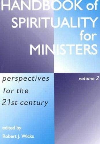 Handbook of spirituality for ministers volume 2 perspectives for the 21st century. - Sie waren stille helden. frauen und männer, die juden vor den nazis retteten..