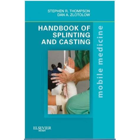 Handbook of splinting and casting mobile medicine series 1e. - Iata airport handling manual ahm download.
